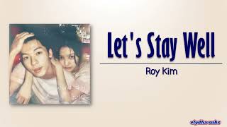 Watch Roy Kim Lets Stay Well video