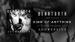 Beartooth - King Of Anything (Audio)