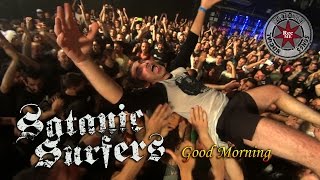 Watch Satanic Surfers Good Morning video