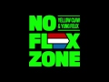 Yellow Claw & Yung Felix - No Flex Zone