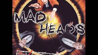 Watch Mad Heads Treat Me Bad video