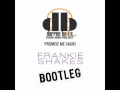 Darren Bailie & Oscar Del La Fuente - Promise Me (4am) - Frankie Shakes' Bootleg