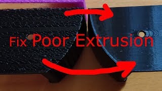 Fix Poor Extrusion