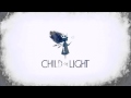 Child Of Light (Original Soundtrack) - 14 Woods Darker than Night