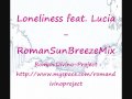 Loneliness feat. Lucia - Roman.Divino-Project (romansunbreezemix)