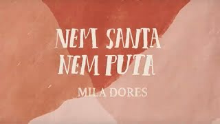 Mila Dores - Nem Santa, Nem Puta