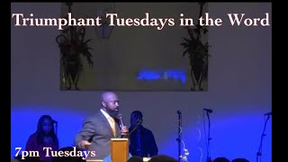 Triumphant Tuesdays in the Word 10.25.22