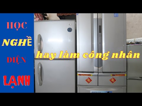 Học nghề Điện Lạnh hay làm Công Nhân giàu hơn