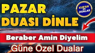 Pazar Günü Duasi Di̇nle Dualar Hazinesi