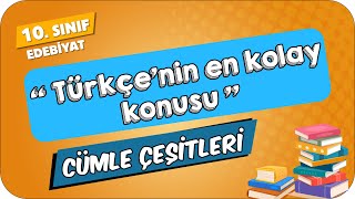 Cümle Çeşitleri | 10.Sınıf Edebiyat #2024