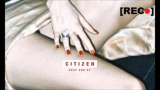 Watch Citizen Deep End video