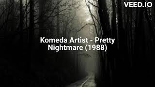 Komeda Artist - Pretty Nightmare 1988