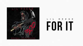 Lil Reese - For It (Official Audio)