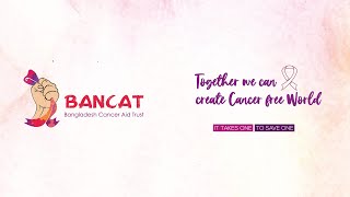 Bangladesh Cancer Aid Trust Bancat