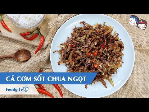 Hướng dẫn cách làm Cá cơm sốt chua ngọt với #Feedy