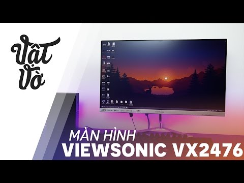 Vật Vờ| Đánh giá màn hình ViewSonic VX2476-smhd dùng đã mà còn đẹp
