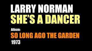 Watch Larry Norman Shes A Dancer video