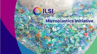 Ilsi Europe Microplastics Initiative Task Force 2023