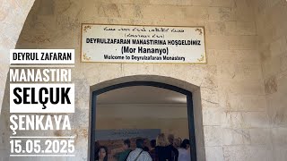 Deyrul Zafaran Manastırı, Mardi̇n 15 Mayıs 2025