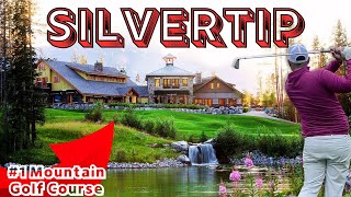 Silvertip F Course Canadas Best Mountain F Course