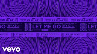 Duke Dumont, RY X - Let Me Go (Cerrone Remix / Audio)