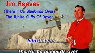 Watch Jim Reeves Therell Be Bluebirds Over The White Cliffs Of Dover video