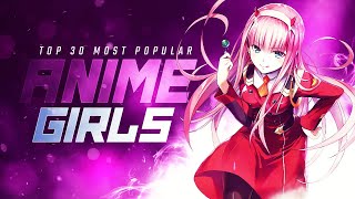 Top 30 most popular Anime Girls on MAL