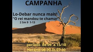 Campanha Lo-Debar Nunca Mais - Pregador Pb Lidiney