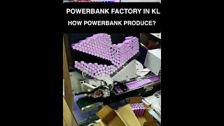 Powerbank Factory@KL (Build Your Own Brand of Powerbank Today)