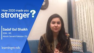How 2020 Made You Stronger? Sadaf Gul Shaikh