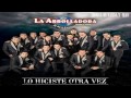 La Arrolladora Banda El Limon -  Lo Hiciste Otra Vez (Nueva Cancion 2014)