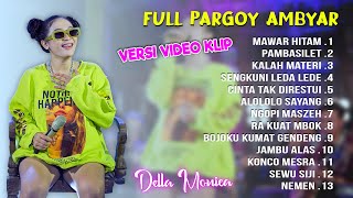 Della Monica - PAMBASILET - MAWAR HITAM - KALAH MATERI   ||   The Best of Pargoy