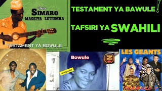 Testament Ya Bawule Simaro Miya Lutumba Franco Luambo Makiadi Malage De Lugendo Swahili