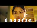 Onaatah//Best Emotional Khasi song //from onaatah  movie// The Best khasi film