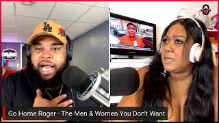 Go Home Roger - The Men & Women You Don't Want
