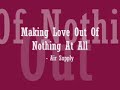 AIR SUPPLY - Making Love Out Of Nothing At All (with lyrics)