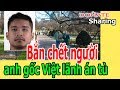 B,ắ,n ch,ế,t ng,ư,ờ,i, a,nh g,ố,c Việt l,ã,nh á,n t,ù - Donate Sharing