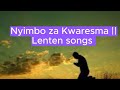 MIX Ya Nyimbo Za Kwaresma || Lenten songs Mix🙏💟