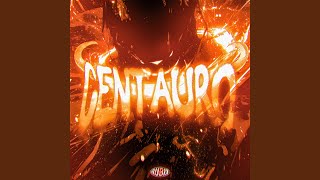 Centauro Slowed