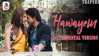 Hawayein Song || Instrumental music || Jab Harry Met Sejal || Arijit Singh ||Trapers