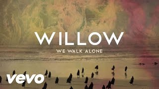 Watch Willow We Walk Alone video
