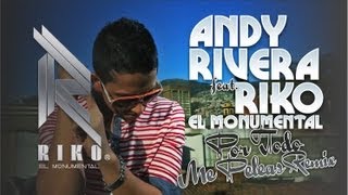 Video Por Todo Me Peleas ft. RIKO El Monumental Andy Rivera