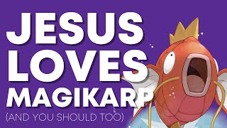 You're Missing the Point of Evangelism & the Parable of the Lost Magikarp