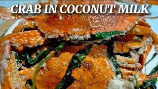 Crab In Coconut Milk Recipe Quick And Easy Ginataang Alimango Kasag Sa Gata