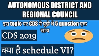 Autonomous district and regional COUNCIL| schedule VI 6| indian constitution|