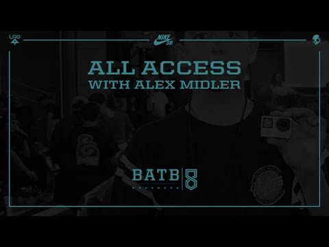 Alex Midler - All Access | BATB8 Finals Night