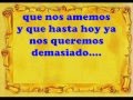 LETRA DE LA CANCION VEN Y DIME DE LOS INQUIETOS letra de la cancion ven y dime de los inquietos:
