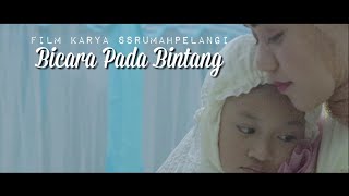 FILM INDONESIA TERBARU - BICARA PADA BINTANG FULL MOVIE