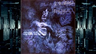 Watch Pulse Legion One Thing video