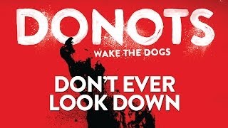 Watch Donots Dont Ever Look Down video